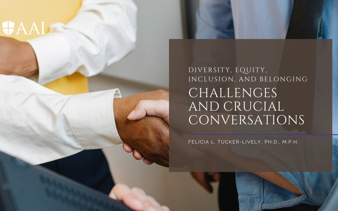 Diversity, Equity, Inclusion, and Belonging: Challenges and Crucial Conversations