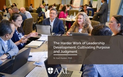 The Harder Work of Leadership Development: Cultivating Purpose and Judgment
