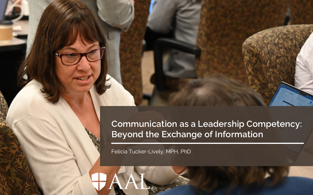 Communication as a Leadership Competency: Beyond the Exchange of Information